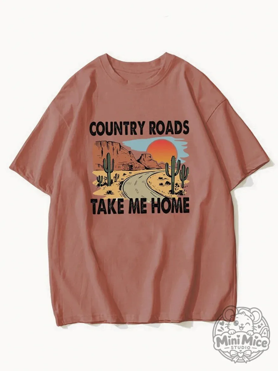 Country Roads Take Me Home Desert Scene Graphic T-Shirt 1 Country Roads Take Me Home Desert Scene Graphic T-Shirt